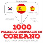 1000 palabras esenciales en coreano cover image