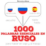 1000 palabras esenciales en ruso cover image