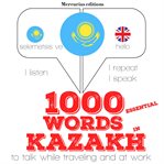 1000 essential words in kazakh. "Listen, Repeat, Speak" language learning course cover image