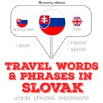 Travel words and phrases in slovak. "Listen, Repeat, Speak" language learning course cover image