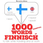 1000 essential words in finnish. "Listen, Repeat, Speak" language learning course cover image