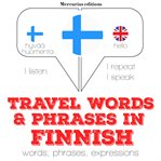 Travel words and phrases in finnish. "Listen, Repeat, Speak" language learning course cover image