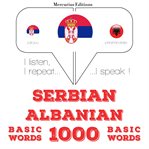1000 битне речи на албанском. I listen, I repeat, I speak : language learning course cover image