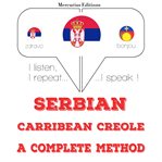Учим хаитиан цреоле. I listen, I repeat, I speak : language learning course cover image