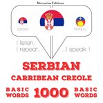 1000 битне речи у хаитиан цреоле. I listen, I repeat, I speak : language learning course cover image