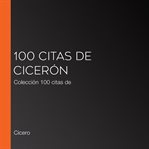 100 citas de cicerón. Colección 100 citas de cover image