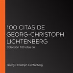 100 citas de georg-christoph lichtenberg. Colección 100 citas de cover image