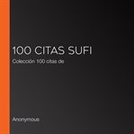 100 citas sufi. Colección 100 citas de cover image