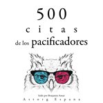500 citas de los pacificadores. Colección las mejores citas cover image