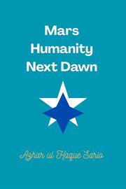 Mars Humanity Next Dawn cover image