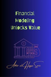 Financial Modeling Unlocks Value cover image