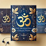 The OM Mantra Collection cover image