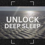 Unlock Deep Sleep: 11 Proven Binaural Sleep Therapy Programs : Discover the Science of Sound for a Transformative Night's Sleep. Unlock Deep Rest cover image