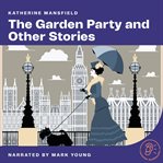The Garden Party and Other Stories cover image