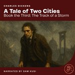 A Tale of Two Cities (Book the Third: The Track of a Storm) cover image