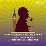 The Adventure of the Beryl Coronet : Sherlock Holmes cover image