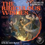 The Ridiculous Wishes cover image