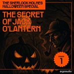 The Secret of Jack O'lantern cover image