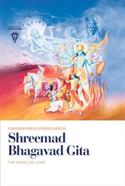 Shreemad bhagavad gita. The Song of Love cover image