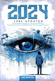 2024 : Central Bank Digital Currencies, the new frontier in the battle for privacy and freedom cover image