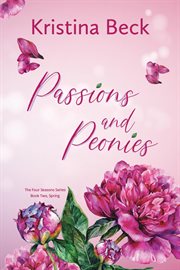 Passions and Peonies : Four Seasons cover image
