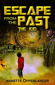 Escape from the past. The Kid cover image