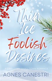 Thin Ice & Foolish Desires cover image