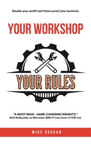 Your Workshop. Your Rules cover image