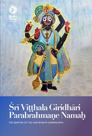 Śrī Viṭṭhala Giridhāri Parabrahmaṇe Namaḥ cover image