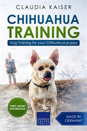 Chihuahua training: dog training for your chihuahua puppy cover image