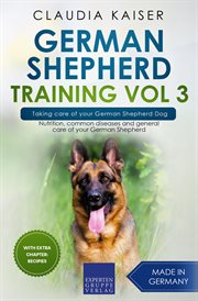 German shepherd training: taking care of your german shepherd dog cover image
