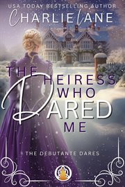 The Heiress Who Dared Me cover image
