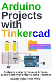 Arduino Projects With Tinkercad cover image