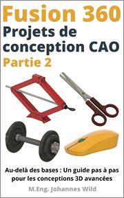 Fusion 360 Projets De Conception Cao - Partie 2 cover image