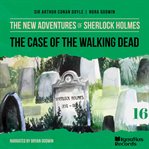 The Case of the Walking Dead cover image