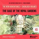The Case of the Royal Gardens cover image