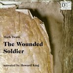 The Wounded Soldier cover image