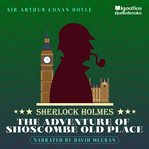 The Adventure of Shoscombe Old Place cover image