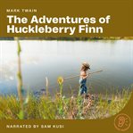 The Adventures of Huckleberry Finn cover image