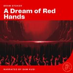 A Dream Od Red Hands cover image