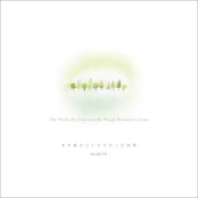 The World the Trees and the Woods Wanted to Create cover image