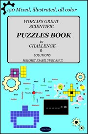 World's great scientific puzzles book to challenge & solutions. 150 Mixed, Illustrated, All color cover image