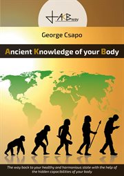 Ancient Knowledge of your Body cover image