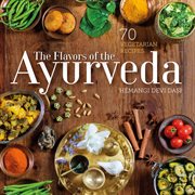 The flavors of the ayurveda cover image