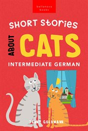 Short stories about cats in intermediate german cover image