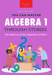 Algebra 1 Through Stories cover image