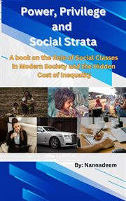 Power, Privilege and Social Strata cover image