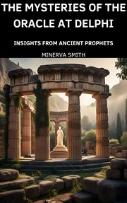 The Mysteries of the Oracle at Delphi cover image