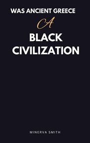 Was Ancient Greece Black Civilization cover image