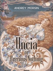 Uncia or Precious Nothing cover image